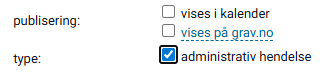 Innstillinger for administrativ hendelse.