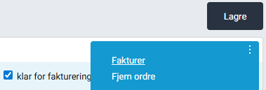 Objektmenyen på ordrekortet med valg for fakturering.