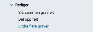 Funksjonen 'Endre flere graver'.