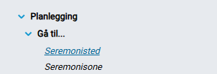 Valget 'Seremonisted' i funksjonsmenyen.