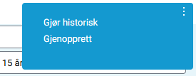 Objektmeny for tjeneste med valget 'Gjør historisk'.
