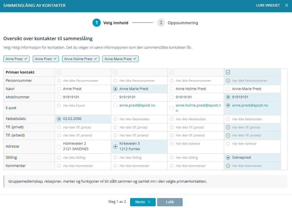 Valg av informasjon som skal beholdes.