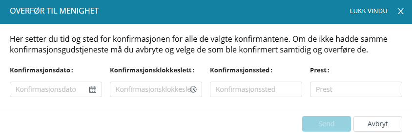 Angi dato, klokkeslett og sted for konfirmasjon.