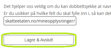 Skjermbilde fra applikasjonen Medarbeideren som viser funksjon 'Lagre og avslutt'.