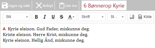 Dette bildet viser redigeringsgrensesnittet i LabOra Verksted for utforming av gudstjenesteleddet 6 Bønnerop Kyrie. Teksten til Bønnerop Kyrie er synlig med standard utforming.