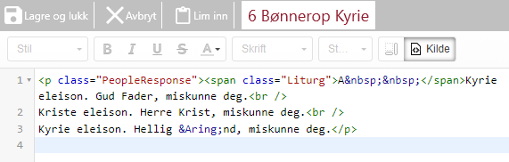 Dette bildet viser redigeringsgrensesnittet i LabOra Verksted for utforming av gudstjenesteleddet 6 Bønnerop Kyrie. Alternativet 'Kilde' er aktivert. Kilde koden til Bønnerop Kyrie er synlig med standard utforming.