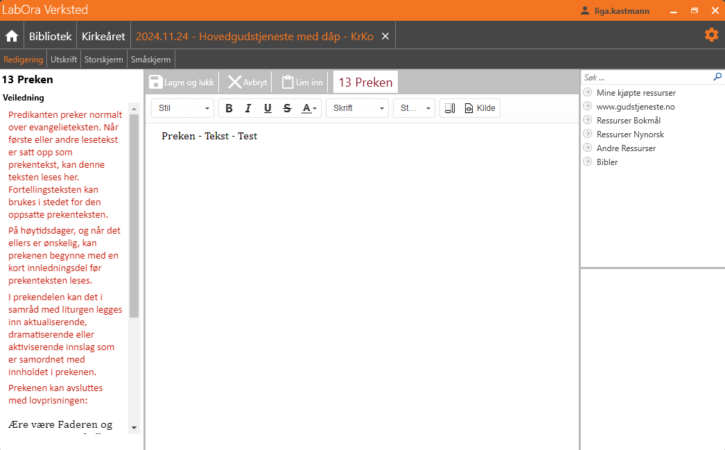 Bildet fra LabOra Verksted som viser tekst redigerings felt i LabOra Verksted for ledd 'Preken'. Der finnes flere alternativer for tekst redigering samt funksjoner 'Lagre og lukk', 'Avbryt', 'Lim inn'.