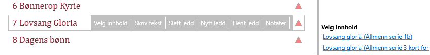 Dette bildet viser et utsnitt av en gudstjenesteordning i LabOra Verksted med fokus på leddene 6 Bønnerop Kyrie, 7 Lovsang Gloria, og 8 Dagens bønn. Leddet '7 Lovsang Gloria' er aktivert. Verktøylinje for aktivert ledd viser alternativer:'Velg innhold','Skriv tekst','Slett ledd', 'Nytt ledd', 'Hent ledd', 'Notater'.
Til høyre vises en liste over innholdsalternativer: 'Lovsang gloria (Allmenn serie 1b)', 'Lovsang gloria (Allmenn serie 3 kort form)'.